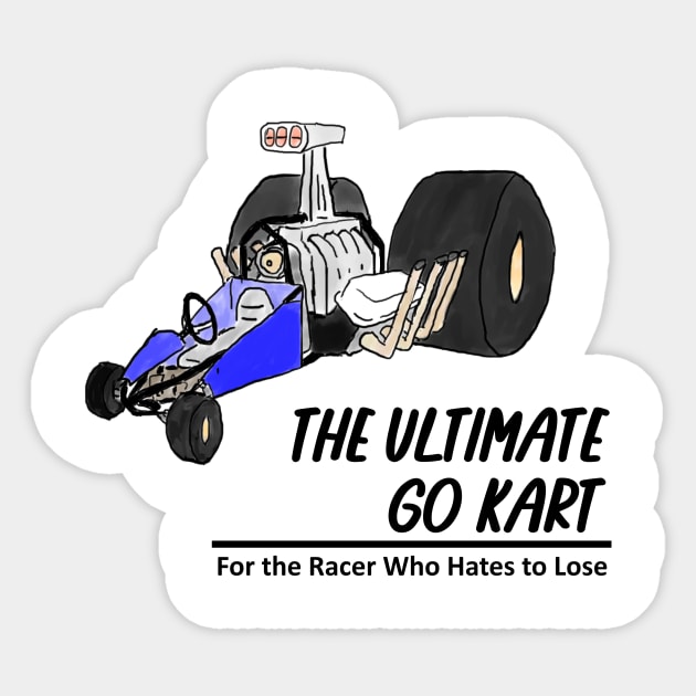 The Ultimate Go Kart - Black Lettering Sticker by Eclipse2021